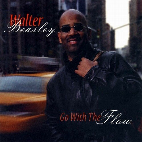 Walter Beasley - Go with the Flow (2003)24/48 Hi-Res