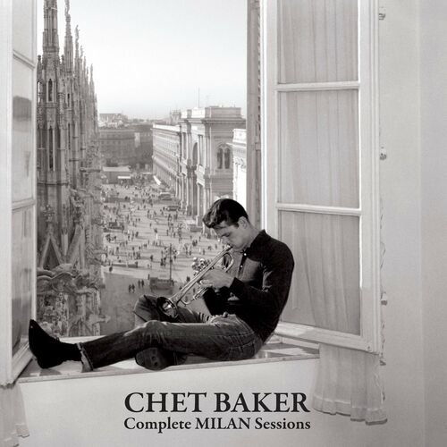 Chet Baker - Complete Milan Sessions (2022)