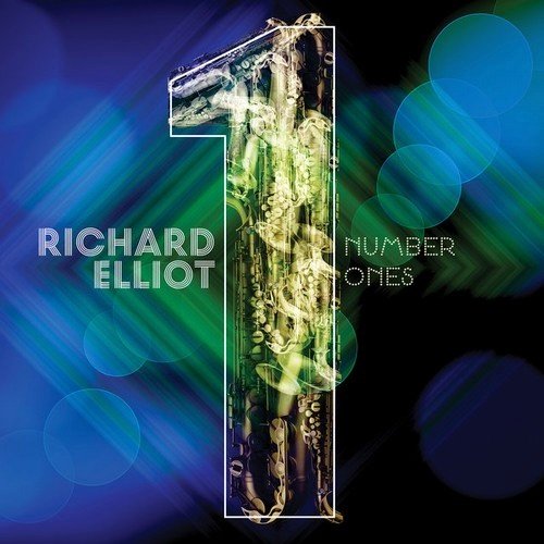 Richard Elliot - Number Ones (2013)24/48 Hi-Res