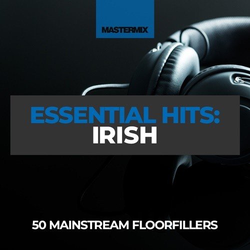 VA - Mastermix Essential Hits: Irish (2022)
