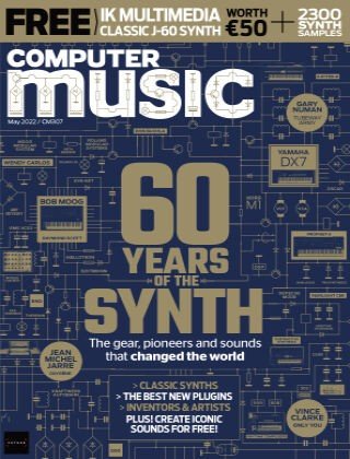 Computer Music - Issue 307, May 2022