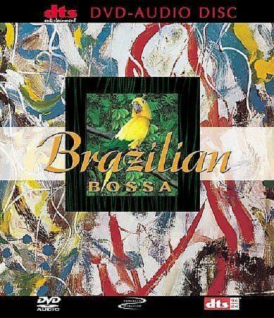 VA - Brazilian BossaMultichannel (2001)DVD-Audio