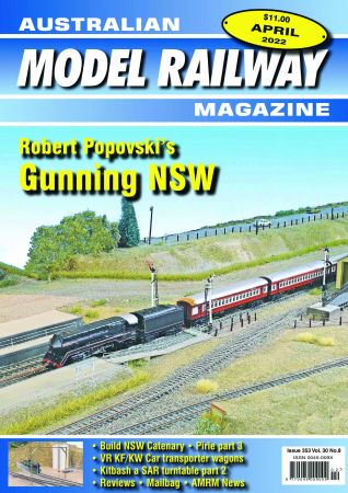 Australian Model Railway Magazine April 2022