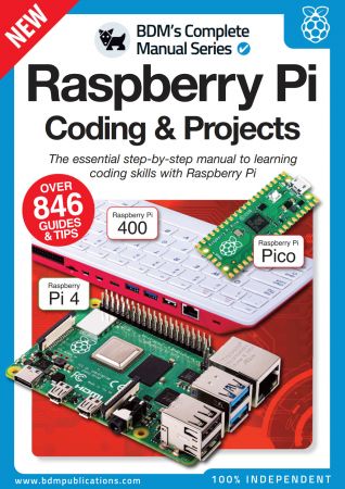 The Complete Manual Raspberry Pi Coding & Projects - 12th Edition, 2022 (True PDF)