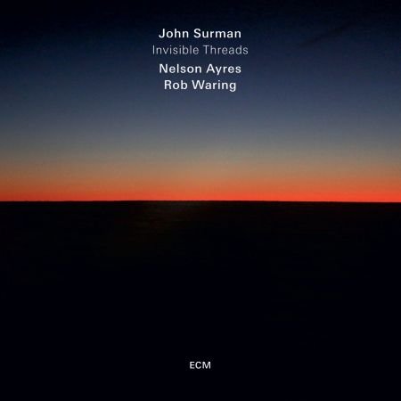John Surman - Invisible Threads (2018) (Hi-Res)