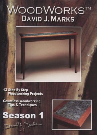 David J. Marks | Woodworking - Serial 1 &amp; 2