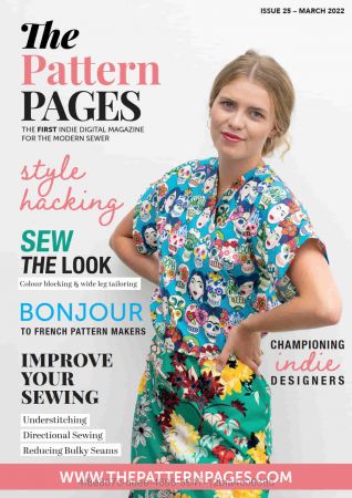 The Pattern Pages Sewing Magazine - Issue 25, March 2022