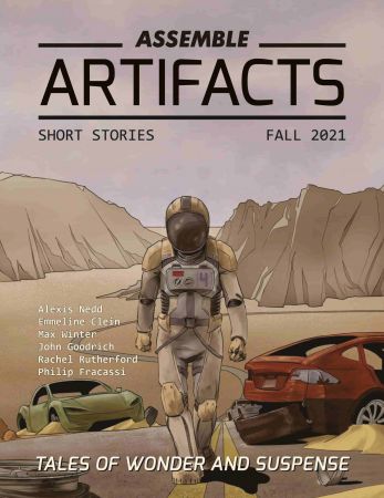 Assemble Artifacts Short Story Magazine - Issue 01, Fall 2021