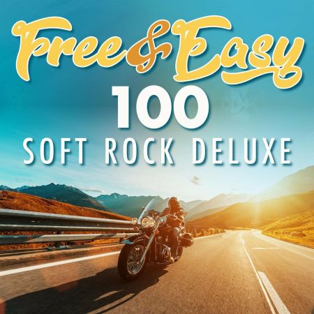 VA - Free &amp; Easy - 100 Soft Rock Deluxe (2022) FLAC