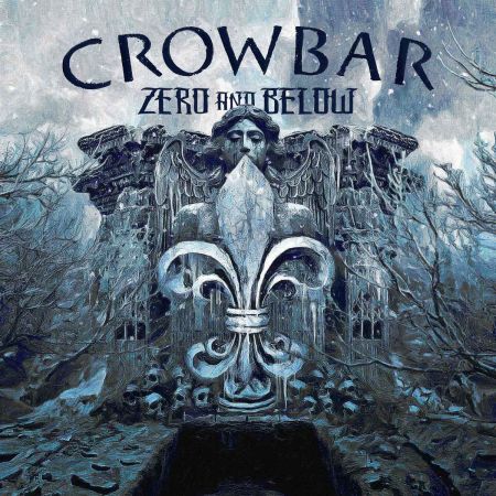 Crowbar - Zero And Below (2022)