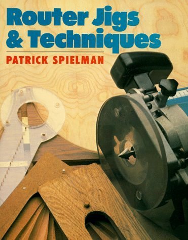 Router Jigs &amp; Techniques