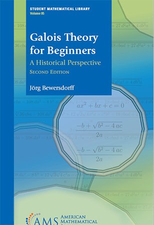 Galois Theory for Beginners: A Historical Perspective, 2nd Edition