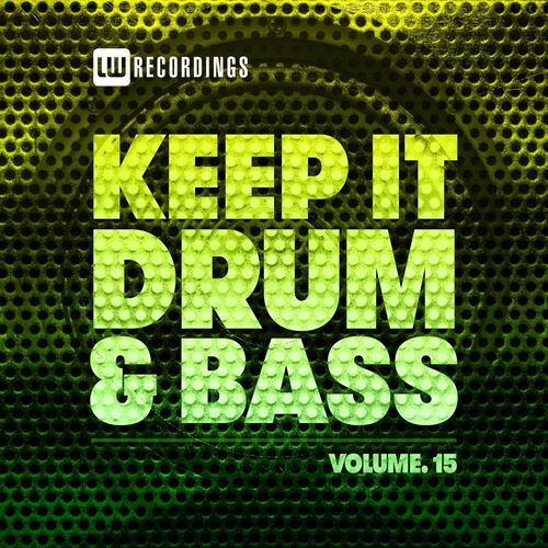 VA - Keep It Drum &amp; Bass Vol.15 (2022)