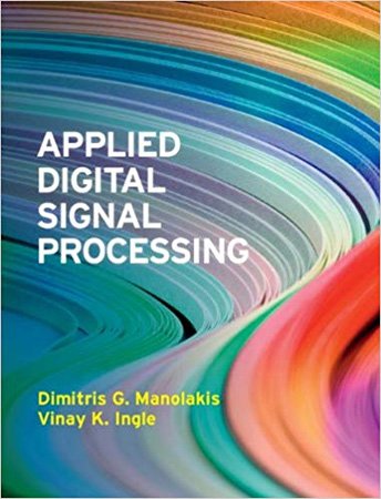 Applied Digital Signal Processing: Theory and Practice (Instructor's Extra Resources, Solution Manual)