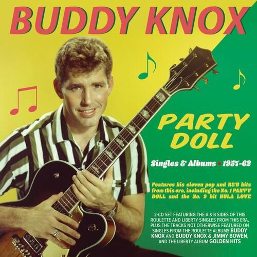Buddy Knox - Party Doll: Singles &amp; Albums 1957-62 (2022)