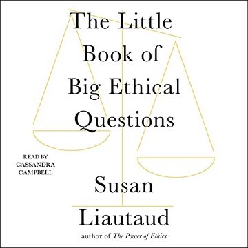 The Little Book of Big Ethical Questions[Audiobook]