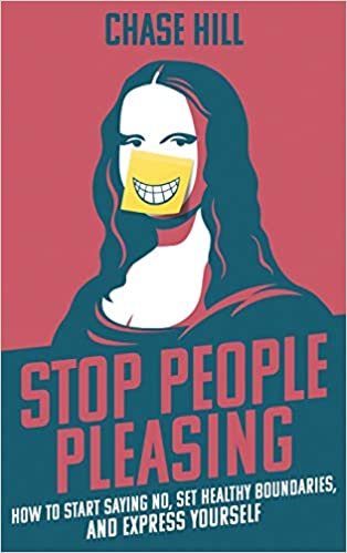 Stop People Pleasing: How to Start Saying No, Set Healthy Boundaries, and Express YourselfEPUB