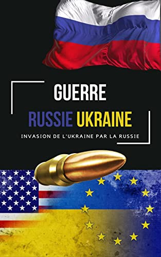 Guerre Russie Ukraine: Le conflit entre la Russie et l'Ukraine / Que veut vraiment Vladimir Poutine en Ukraine