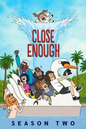 Close Enough S02 720p HMAX WEBRip x264-GalaxyTV