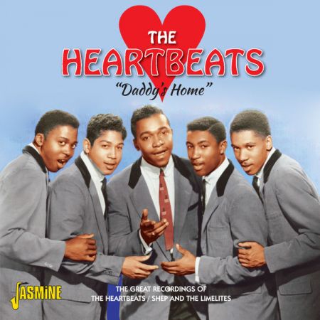 The Heartbeats - Daddy's Home - The Great Recordings of the Heartbeats / Shep and the Limelites (Original Recordings) (2012)