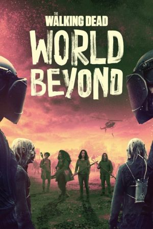 The Walking Dead World Beyond S02 720p AMZN WEBRip x264-GalaxyTV