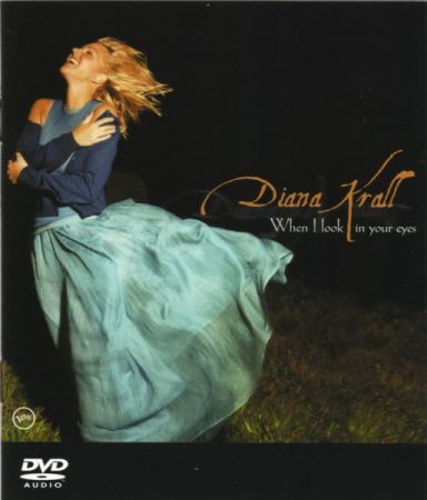 Diana Krall - When I Look in Your Eyes[Multichannel] (2003)[DVD-Audio]