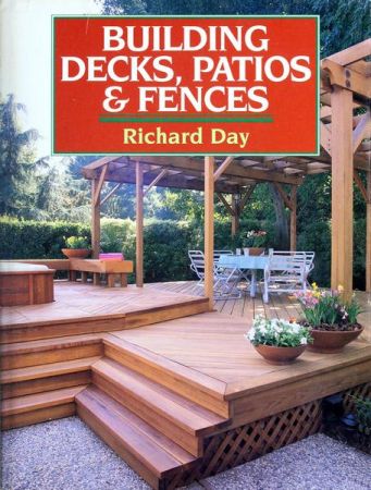 Building Decks, Patios &amp; Fences