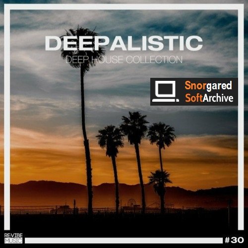 VA - Deepalistic: Deep House Collection, Vol. 30 (2022)
