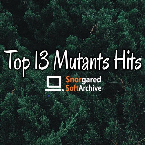 VA - Top 13 Mutants Hits (2022)