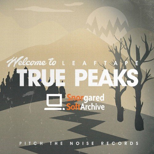 VA - Leaftape True Peaks (2022)