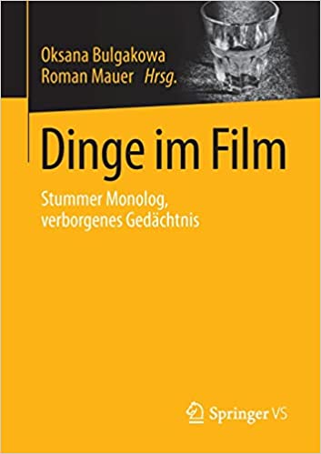 Dinge im Film: Stummer Monolog, verborgenes Gedächtnis