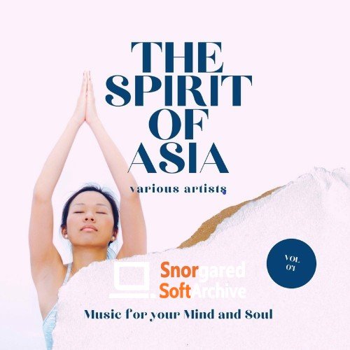 VA - The Spirit of Asia (Music for your Mind &amp; Soul), Vol. 4 (2022)