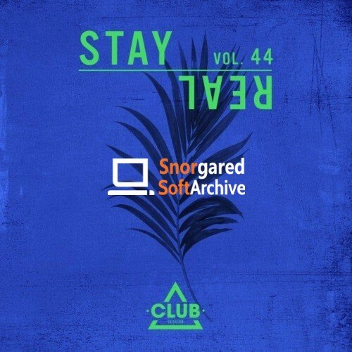 VA - Stay Real, Vol. 44 (2022)