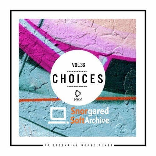 VA - Choices - 10 Essential House Tunes, Vol. 36 (2022)