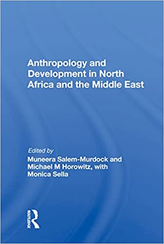 Anthropology and Development in North Africa and the Middle East