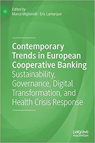 Contemporary Trends in European Cooperative Banking: Sustainability, Governance, Digital Transformation, and Health Crisis