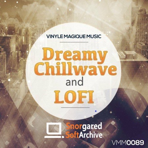 VA - Dreamy Chillwave &amp; Lofi (2022)