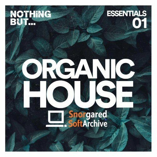 VA - Nothing But... Organic House Essentials, Vol. 01 (2022)