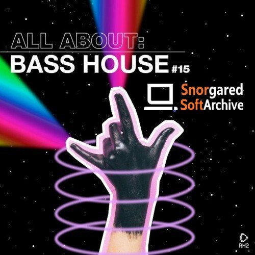 VA - All About: Bass House, Vol. 15 (2022)