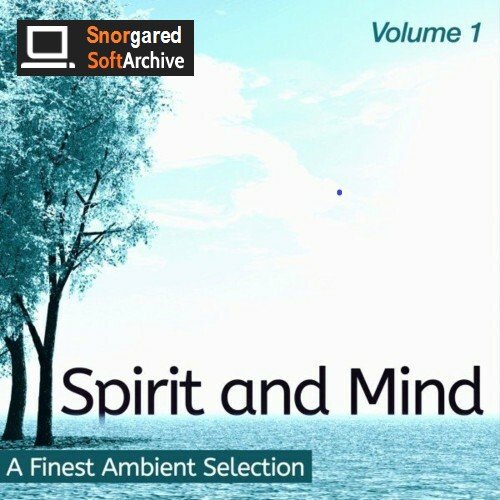 VA - Spirit and Mind, Vol. 1 (Ambient Selection for Your Focus) (2022)