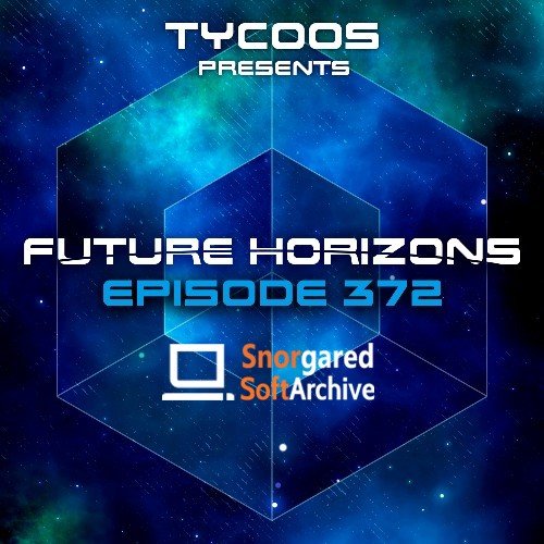 VA - Tycoos - Future Horizons 372 (2022-05-18)