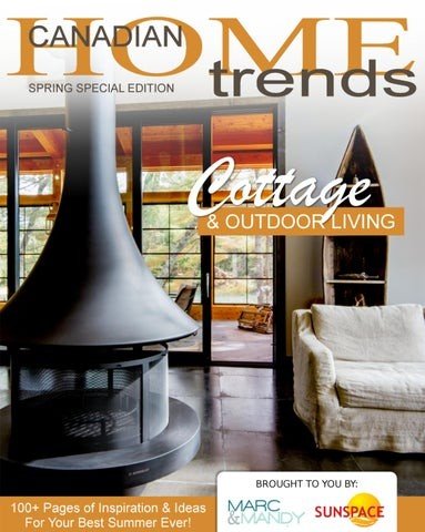 Canadian Home Trends - Cottage &amp; Outdoor Living, Spring 2022
