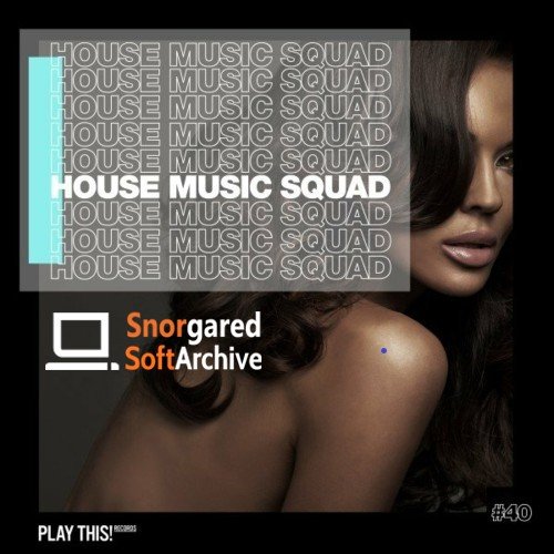 VA - House Music Squad #40 (2022)