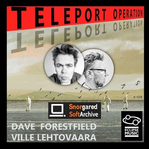 Dave Forestfield &amp; Ville Lehtovaara - Teleport Operation (2022)