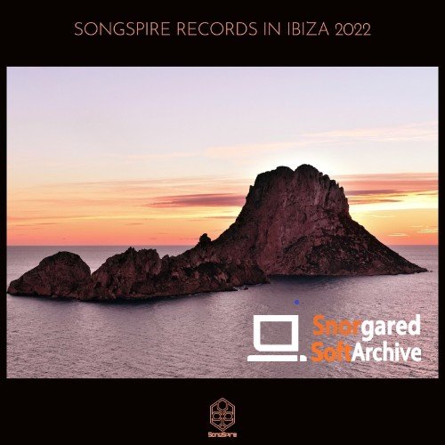VA - Songspire In Ibiza 2022 (2022)