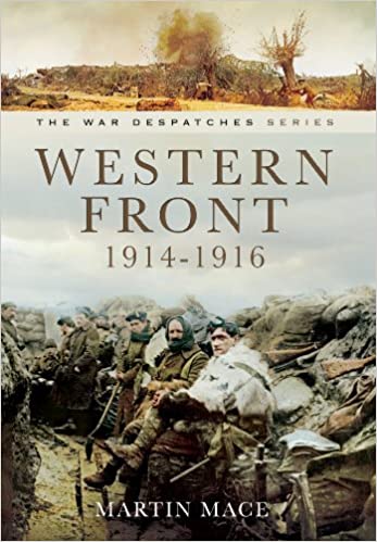 Western Front 1914-1916: Mons, La Cataeu, Loos, the Battle of the Somme