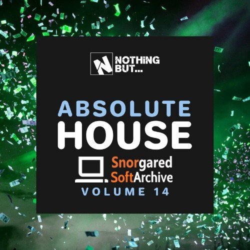 VA - Nothing But... Absolute House, Vol. 14 (2022)