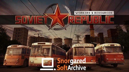 Workers and Resources Soviet Republic v0.8.7.8 - Early Access