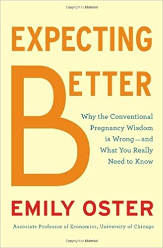 Expecting Better: How to Fight the Pregnancy Establishment With Facts