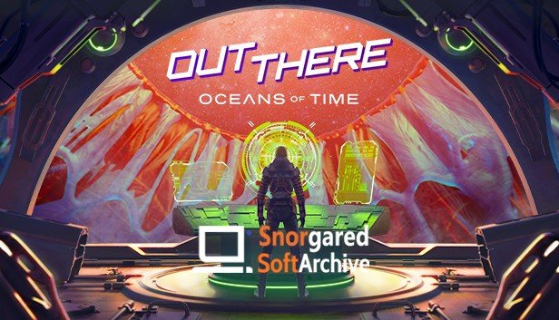 Out There: Oceans of Time - Fitgirl Repack